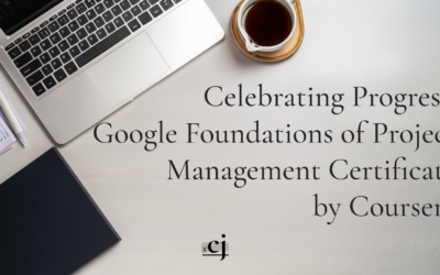 Celebrating Progress: Google Foundations of Project Management Certificate